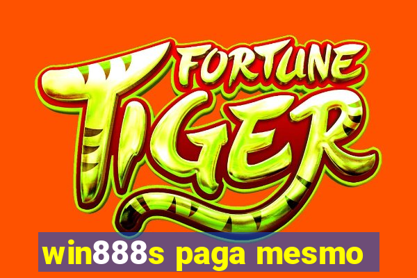 win888s paga mesmo